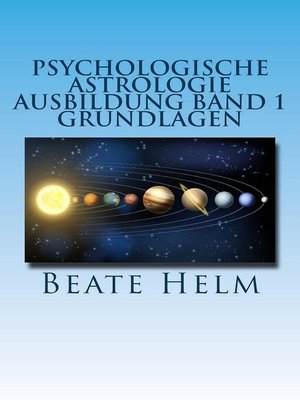 cover image of Psychologische Astrologie--Ausbildung Band 1